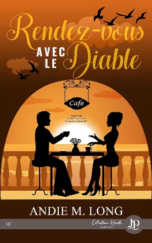 Andie M. Long – Agence matrimoniale surnaturelle, Tome 2 : Rendez-vous avec le diable